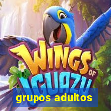 grupos adultos